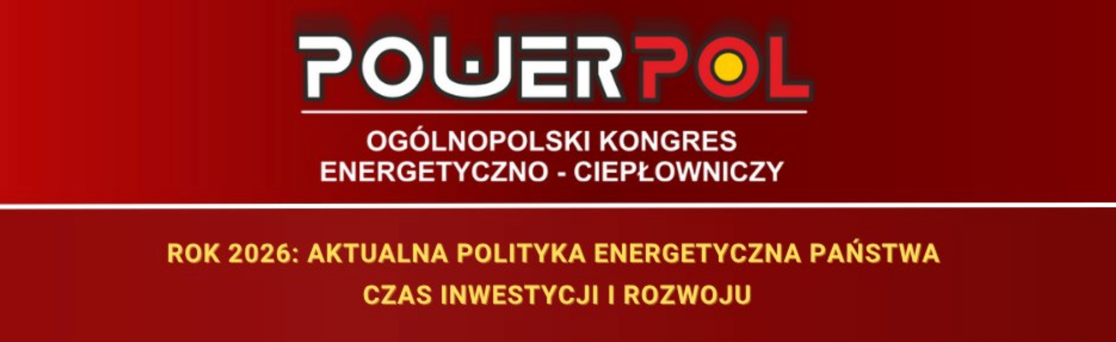 W lutym w Warszawie jest Kongres Energetyczno-Ciepłowniczy POWERPOL 2026'